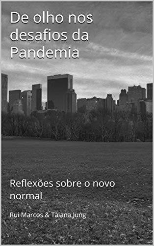 Capa do livro: De olho nos desafios da Pandemia : Reflexões sobre o novo normal - Ler Online pdf