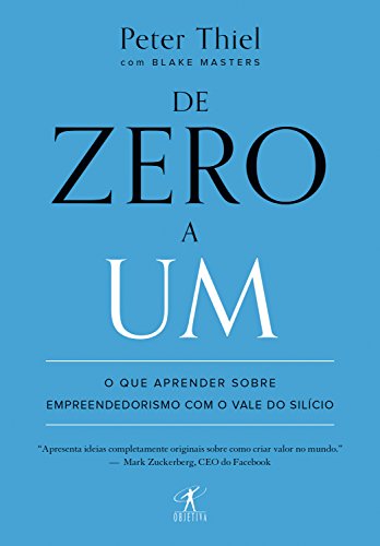 Capa do livro: De zero a um: O que aprender sobre empreendedorismo com o Vale do Silício - Ler Online pdf
