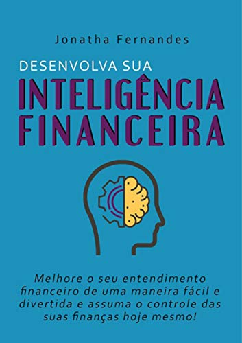 Capa do livro: Desenvolva Sua Inteligência Financeira - Ler Online pdf