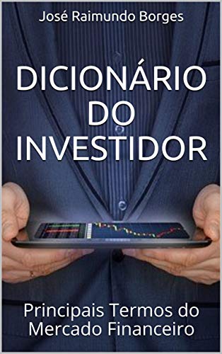 Livro PDF Dicionário do Investidor: Principais Termos do Mercado Financeiro