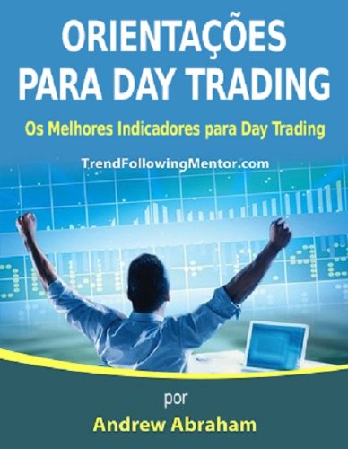 Livro PDF Diretrizes de Day Trading – Os Melhores Indicadores para Day Trading ( Trend Following Mentor)