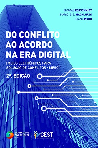Livro PDF Do Conflito ao Acordo no Era Digital: Meios Eletrônicos para Solução de Conflitos – MESC