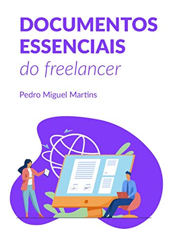 Livro PDF Documentos essenciais do Freelancer: Briefing, E-mails Essenciais, Apresentação, Proposta Comercial e Contrato de Prestação de Serviços.