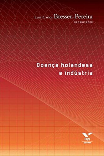 Capa do livro: Doença holandesa e indústria - Ler Online pdf