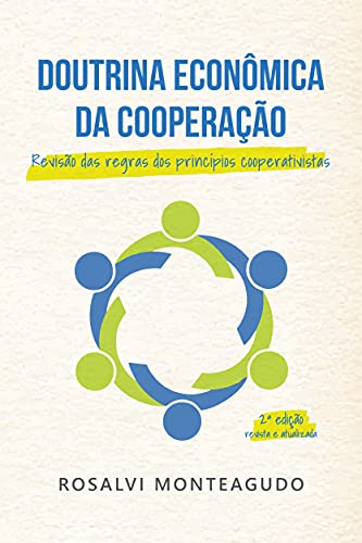 Capa do livro: Doutrina Econômica da Cooperação: Revisão das Regras dos Princípios Cooperativistas - Ler Online pdf