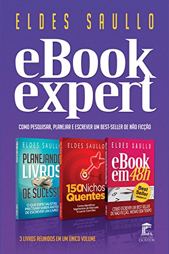 Capa do livro: E-book Expert: Como Planejar, Pesquisar o Mercado e Escrever Um Livro de Não Ficção Extraordinário (Livros Que Vendem) - Ler Online pdf