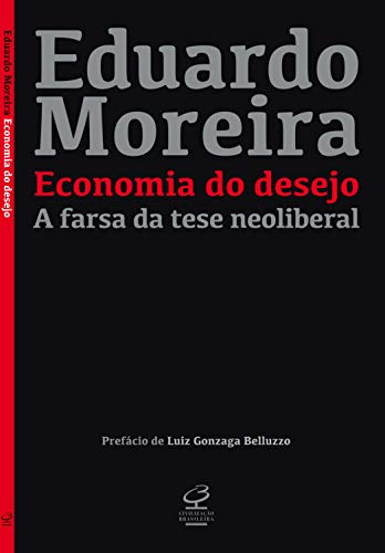 Capa do livro: Economia do desejo: A farsa da tese neoliberal - Ler Online pdf