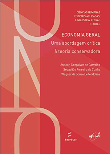 Capa do livro: Economia geral: uma abordagem crítica à teoria conservadora (Apontamentos) - Ler Online pdf