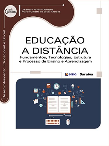 Capa do livro: Educação a Distância – Fundamentos, Tecnologias, Estrutura a Processo de Ensino e Aprendizagem - Ler Online pdf