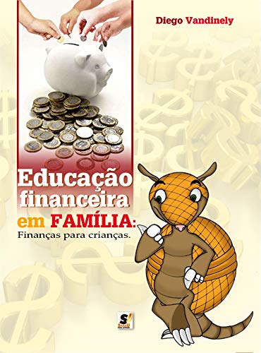 Capa do livro: Educação Financeira em Família: Finanças para Crianças - Ler Online pdf