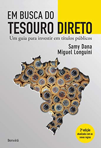 Capa do livro: EM BUSCA DO TESOURO DIRETO – Um guia para investir em títulos públicos - Ler Online pdf