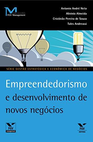 Capa do livro: Empreendedorismo e desenvolvimento de novos negócios (FGV Management) - Ler Online pdf