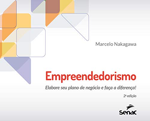 Livro PDF Empreendedorismo: elabore seu plano de negócio e faça a diferença!