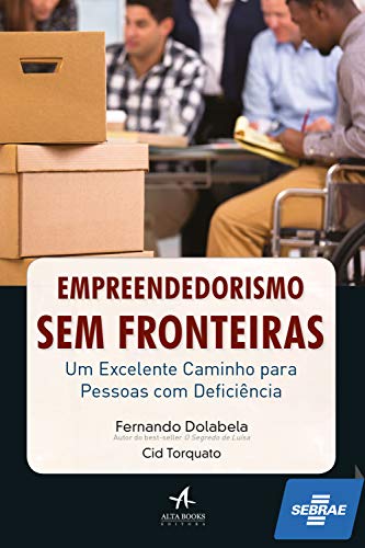 Capa do livro: Empreendedorismo Sem Fronteiras: Um Excelente Caminho para Pessoas com Deficiência - Ler Online pdf