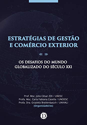 Livro PDF Estratégias de Gestão e Comércio Exterior: Os Desafios do Mundo Globalizado do Século XXI