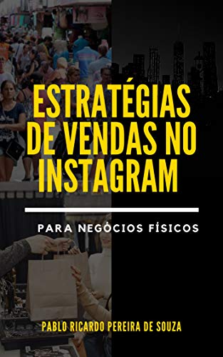 Capa do livro: Estratégias de Vendas no Instagram para Negócios Físicos - Ler Online pdf