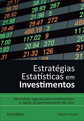Capa do livro: Estratégias Estatísticas em Investimentos: Heurísticas seguras para investimentos e regras de gerenciamento de risco - Ler Online pdf