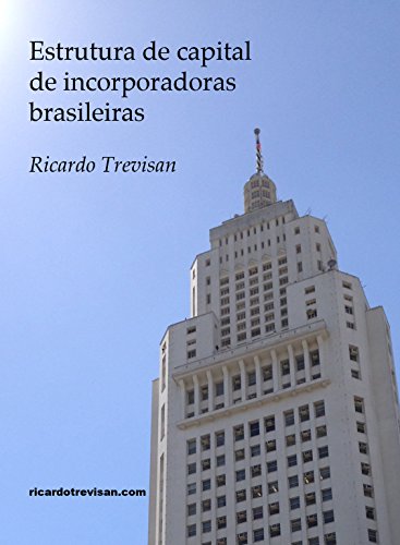 Livro PDF Estrutura de capital de incorporadoras brasileiras: Teoria de Pecking Order (Mercado Imobiliário)