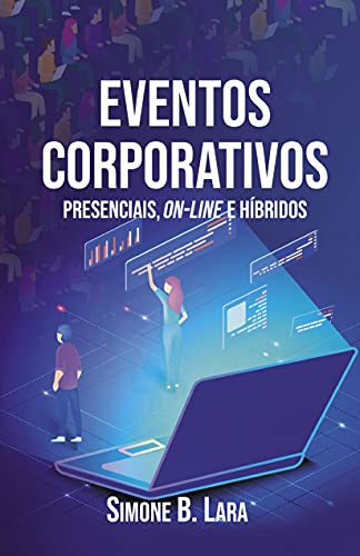 Capa do livro: EVENTOS CORPORATIVOS Presenciais, On-line e Híbridos - Ler Online pdf
