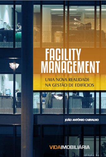 Livro PDF Facility Management: Uma Nova Realidade na Gestão de Edifícios