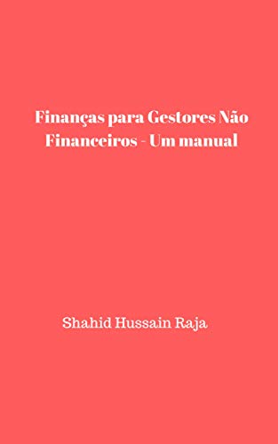 Capa do livro: Finanças para Gestores Não Financeiros – Um manual - Ler Online pdf