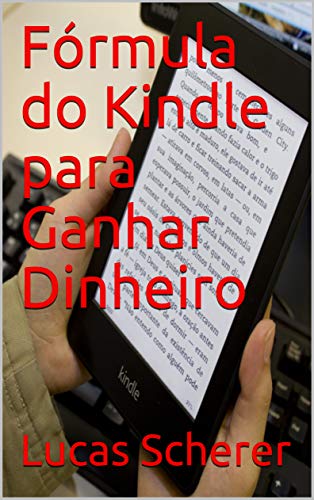Capa do livro: Fórmula do Kindle para Ganhar Dinheiro - Ler Online pdf
