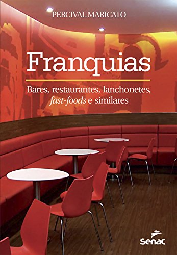 Livro PDF Franquias: Bares, restaurantes, lanchonetes, fast-foods e similares