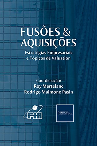 Livro PDF Fusões & Aquisições: Estratégias Empresariais e Tópicos de Valuation