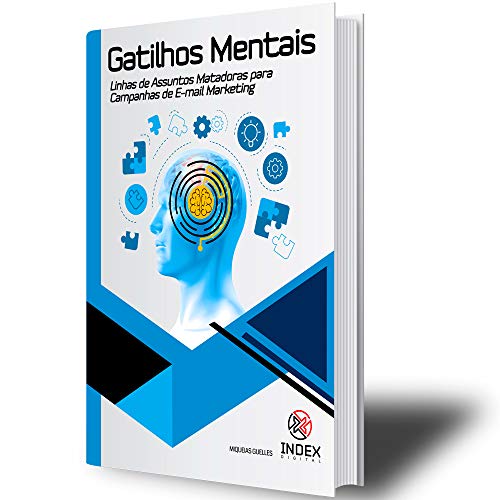 Capa do livro: Gatilhos Mentais: + 301 Linhas de Assunto Matadoras para Email Marketing (Index Livro 1) - Ler Online pdf