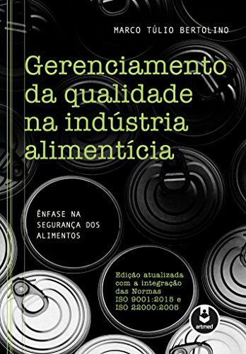 Capa do livro: Gerenciamento da Qualidade na Indústria Alimentícia: Ênfase na Segurança dos Alimentos - Ler Online pdf