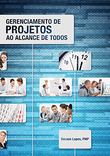 Livro PDF: GERENCIAMENTO DE PROJETOS AO ALCANCE DE TODOS