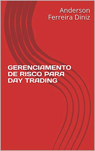 Capa do livro: GERENCIAMENTO DE RISCO PARA DAY TRADING - Ler Online pdf