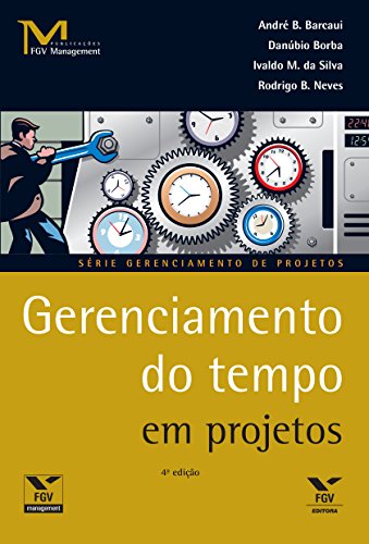 Capa do livro: Gerenciamento do tempo em projetos (FGV Management) - Ler Online pdf