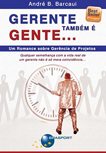 Capa do livro: Gerente também é gente…: Um romance sobre gerência de projetos - Ler Online pdf
