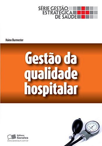 Livro PDF GESTÃO DA QUALIDADE HOSPITALAR