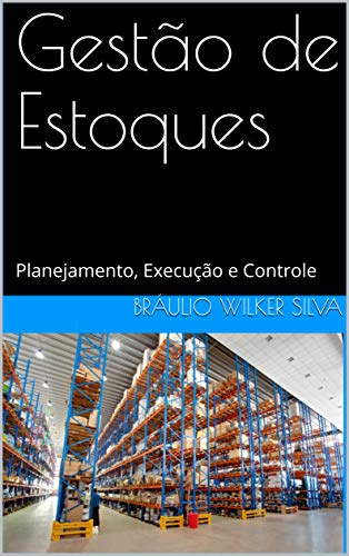 Capa do livro: Gestão de Estoques: Planejamento, Execução e Controle - Ler Online pdf