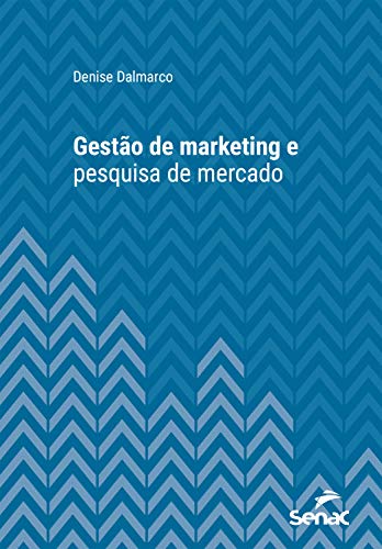 Livro PDF: Gestão de marketing e pesquisa de mercado (Série Universitária)