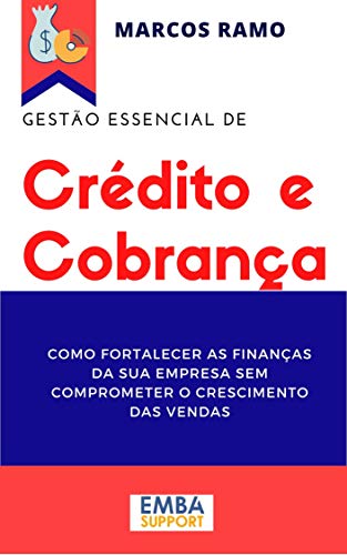 Livro PDF: Gestão Essencial de CRÉDITO e COBRANÇA