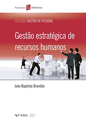 Capa do livro: Gestão estratégica de recursos humanos (FGV Online) - Ler Online pdf