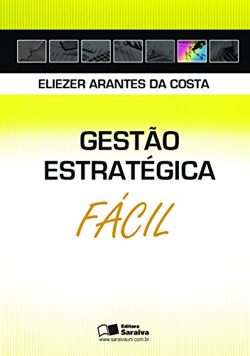 Capa do livro: GESTÃO ESTRATÉGICA FÁCIL - Ler Online pdf