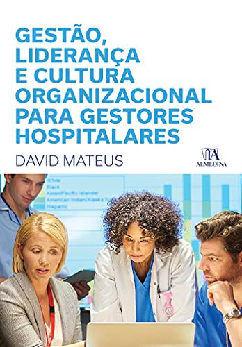 Capa do livro: Gestão, Liderança e Cultura Organizacional para Gestores Hospitalares - Ler Online pdf