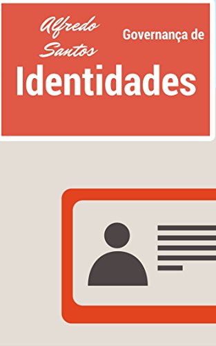 Capa do livro: Governança de Identidades e Acessos - Ler Online pdf