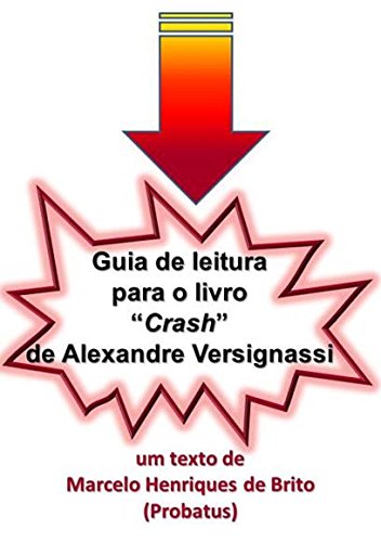Livro PDF Guia de leitura para o livro Crash de Alexandre Versignassi