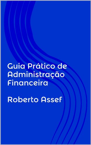Livro PDF Guia Prático de Administração Financeira
