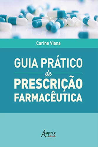 Capa do livro: Guia Prático de Prescrição Farmacêutica - Ler Online pdf