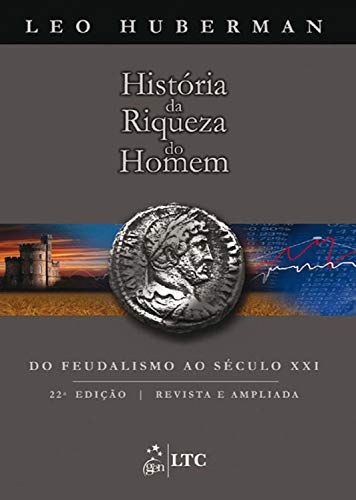 Capa do livro: História da Riqueza do Homem - Ler Online pdf