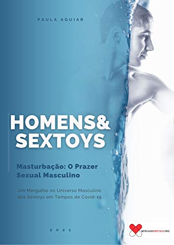 Livro PDF Homens & Sextoys: Um Mergulho no Universo Masculino dos Sextoys em Tempos de Covid-19