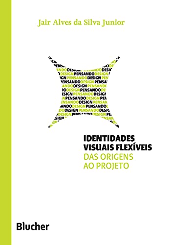 Capa do livro: Identidades flexíveis: Das origens ao projeto (Coleção Pensando o Design) - Ler Online pdf