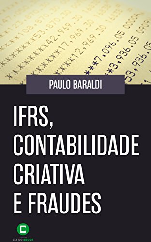 Capa do livro: IFRS, contabilidade criativa e fraudes - Ler Online pdf