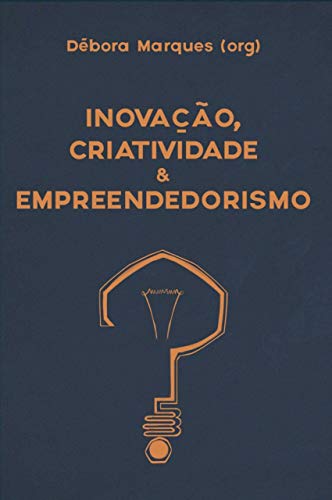 Capa do livro: Inovação, Criatividade e Empreendedorismo - Ler Online pdf